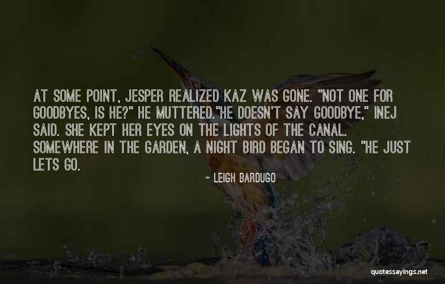 Kaz Brekker Quotes By Leigh Bardugo