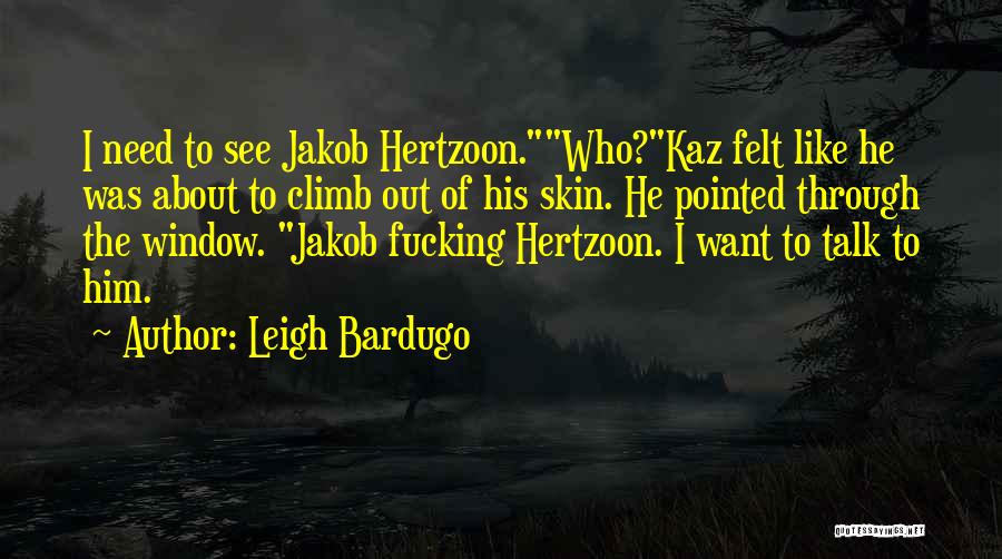 Kaz Brekker Quotes By Leigh Bardugo