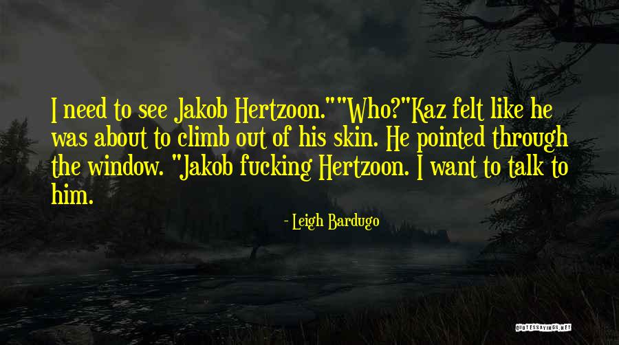 Kaz Brekker Quotes By Leigh Bardugo