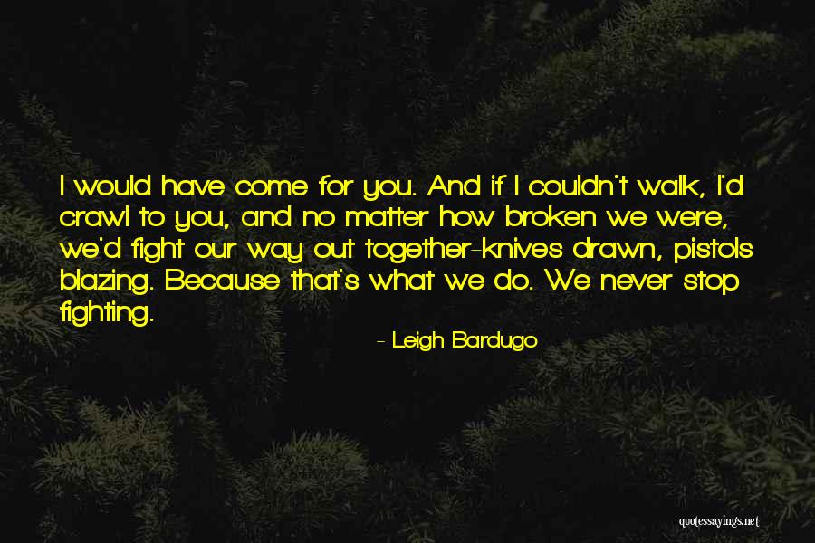 Kaz Brekker Quotes By Leigh Bardugo