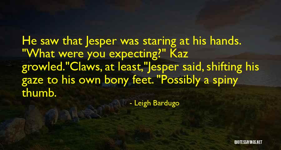 Kaz Brekker Quotes By Leigh Bardugo