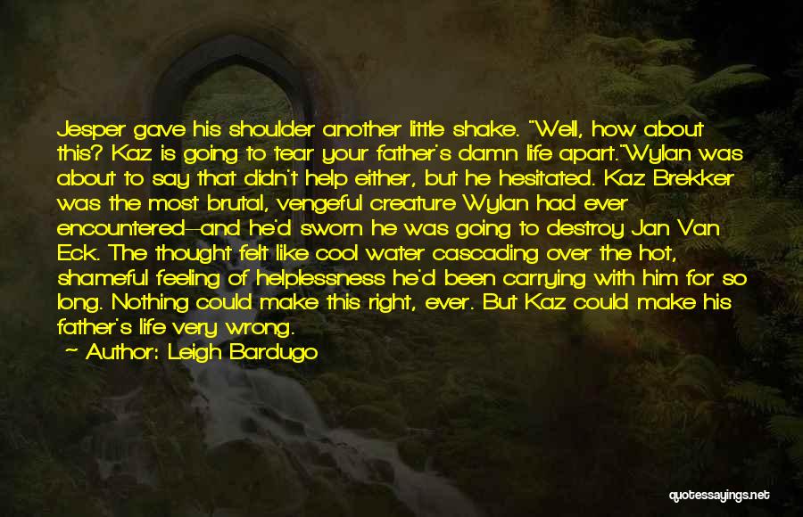 Kaz Quotes By Leigh Bardugo