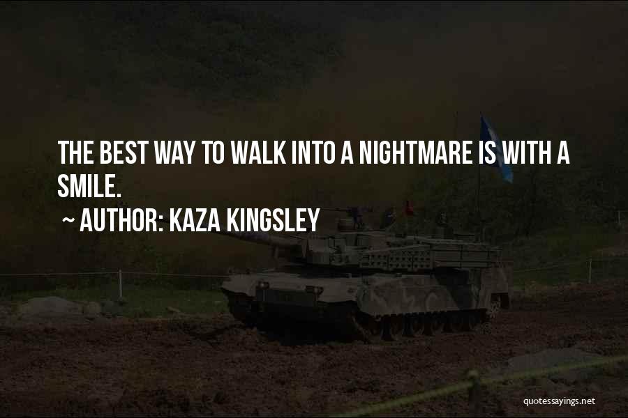 Kaza Kingsley Quotes 103145