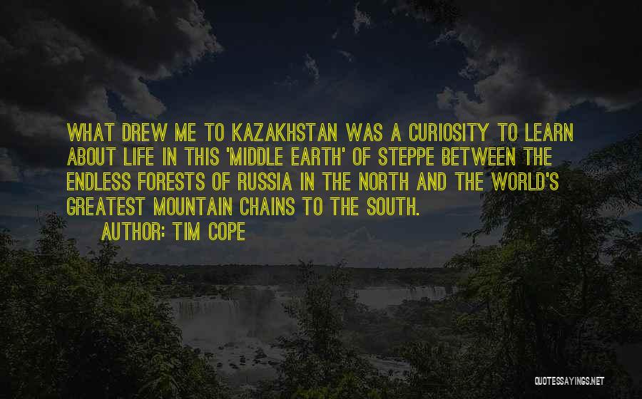 Kazakhstan Quotes By Tim Cope