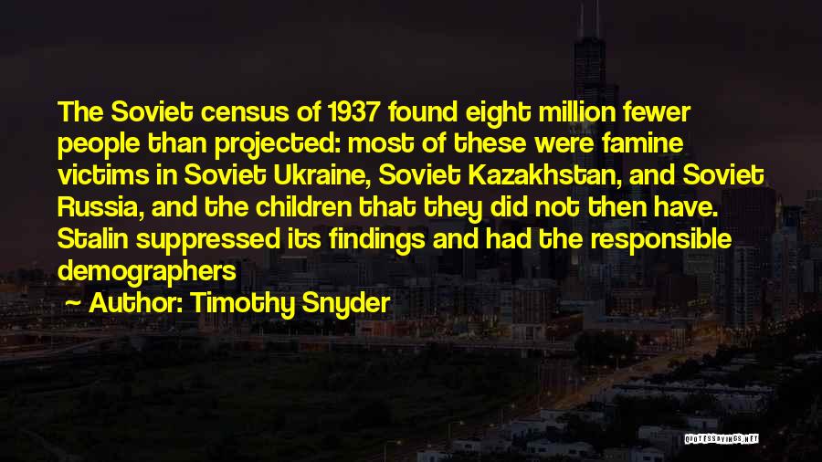 Kazakhstan Quotes By Timothy Snyder