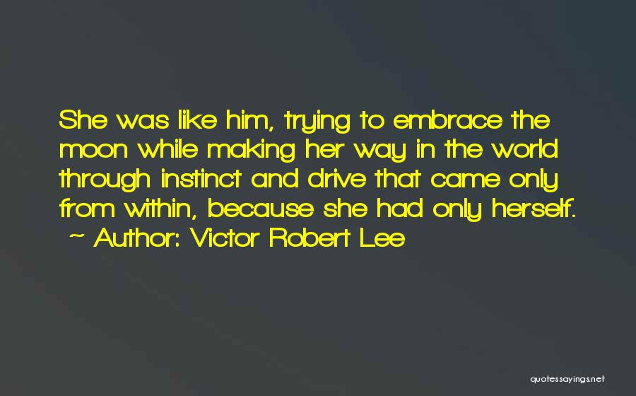 Kazakhstan Quotes By Victor Robert Lee