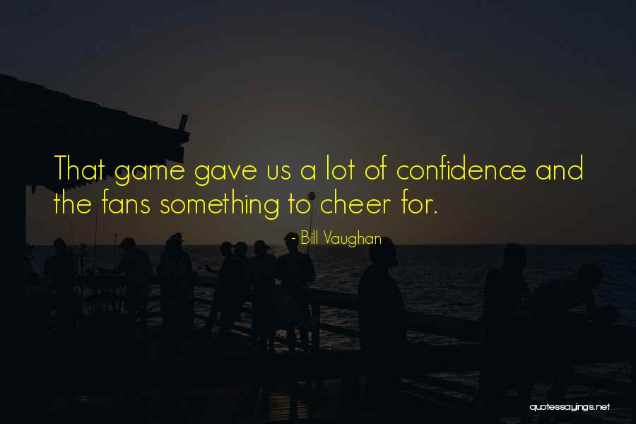 Kazakos Quotes By Bill Vaughan Kazakos Quotes By Bill Vaughan