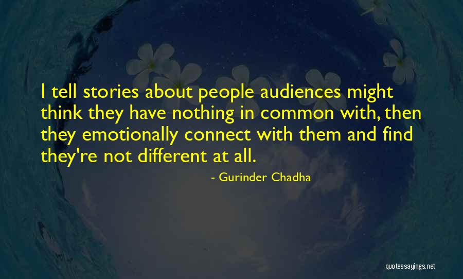 Kazakos Quotes By Gurinder Chadha Kazakos Quotes By Gurinder Chadha