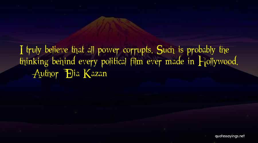 Kazan Quotes By Elia Kazan