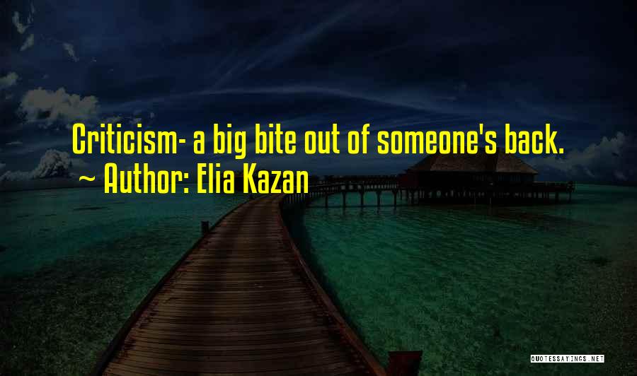 Kazan Quotes By Elia Kazan