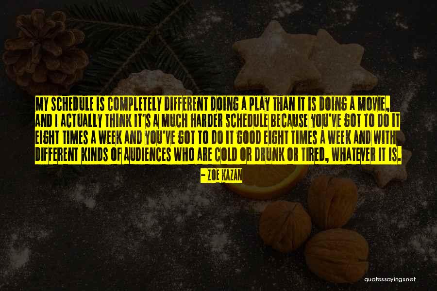 Kazan Quotes By Zoe Kazan Kazan Quotes By Zoe Kazan