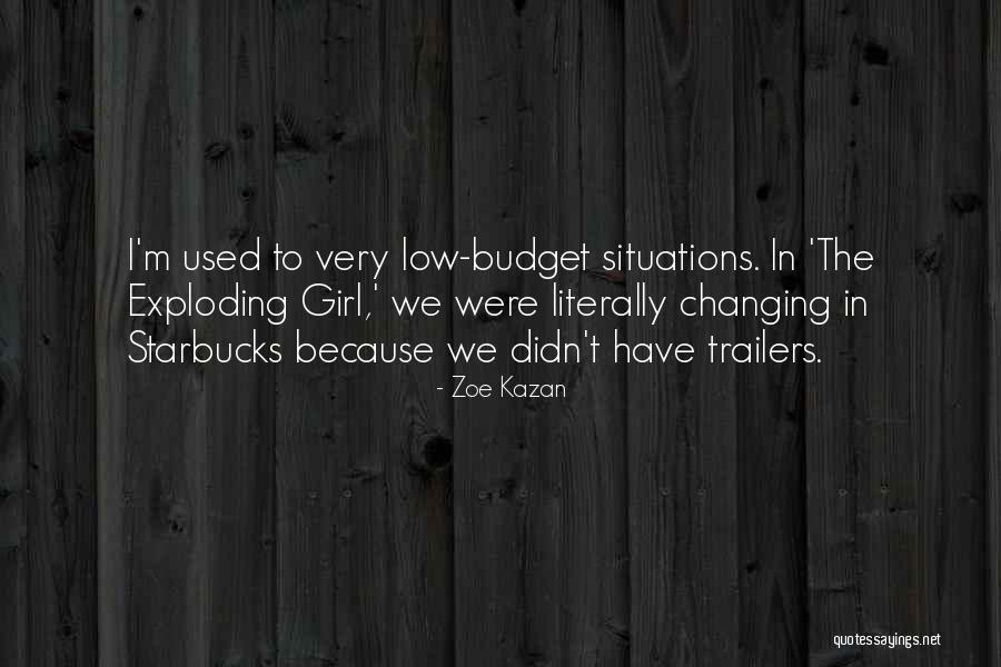 Kazan Quotes By Zoe Kazan Kazan Quotes By Zoe Kazan
