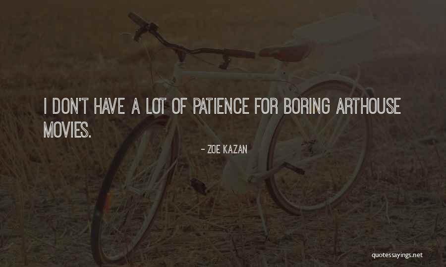 Kazan Quotes By Zoe Kazan Kazan Quotes By Zoe Kazan