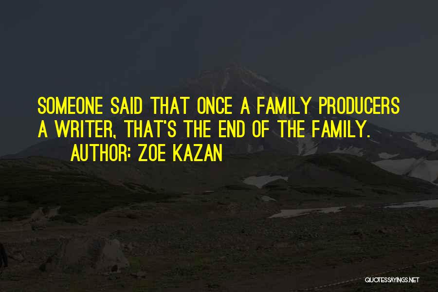 Kazan Quotes By Zoe Kazan