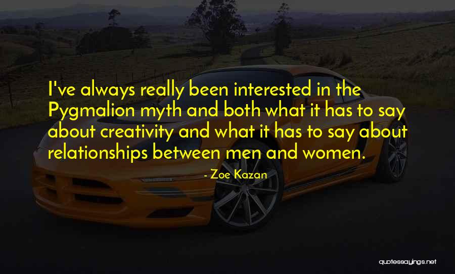 Kazan Quotes By Zoe Kazan