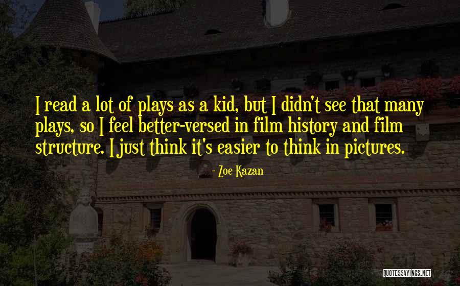Kazan Quotes By Zoe Kazan Kazan Quotes By Zoe Kazan