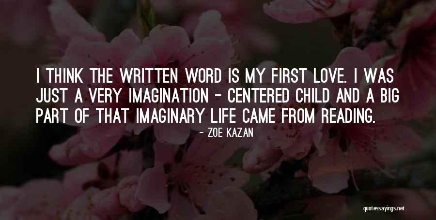 Kazan Quotes By Zoe Kazan