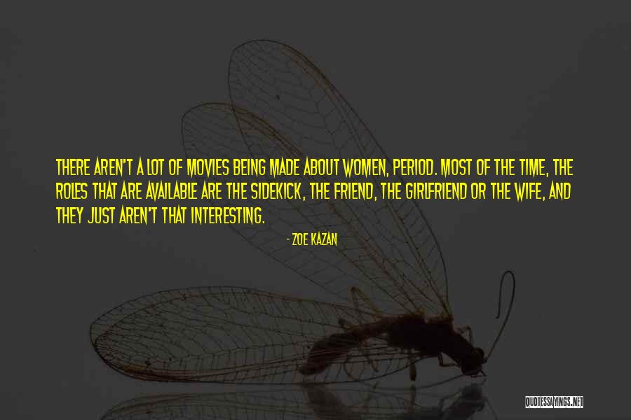Kazan Quotes By Zoe Kazan Kazan Quotes By Zoe Kazan