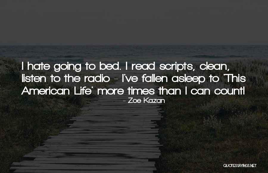 Kazan Quotes By Zoe Kazan