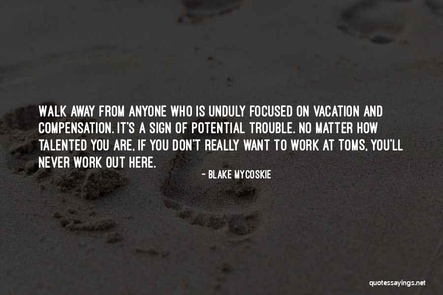 Kazananbayi Quotes By Blake Mycoskie Kazananbayi Quotes By Blake Mycoskie