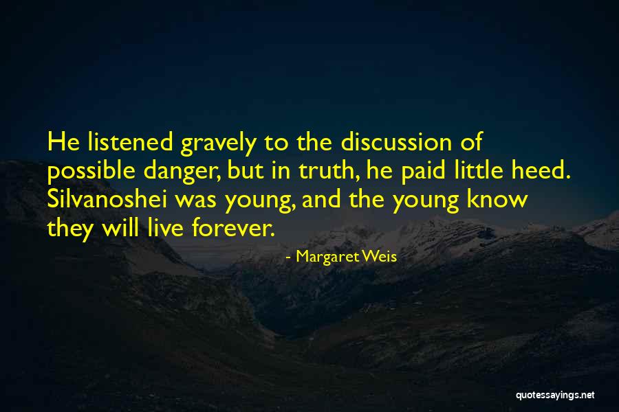 Kazancioglu K M R Quotes By Margaret Weis Kazancioglu K M R Quotes By Margaret Weis