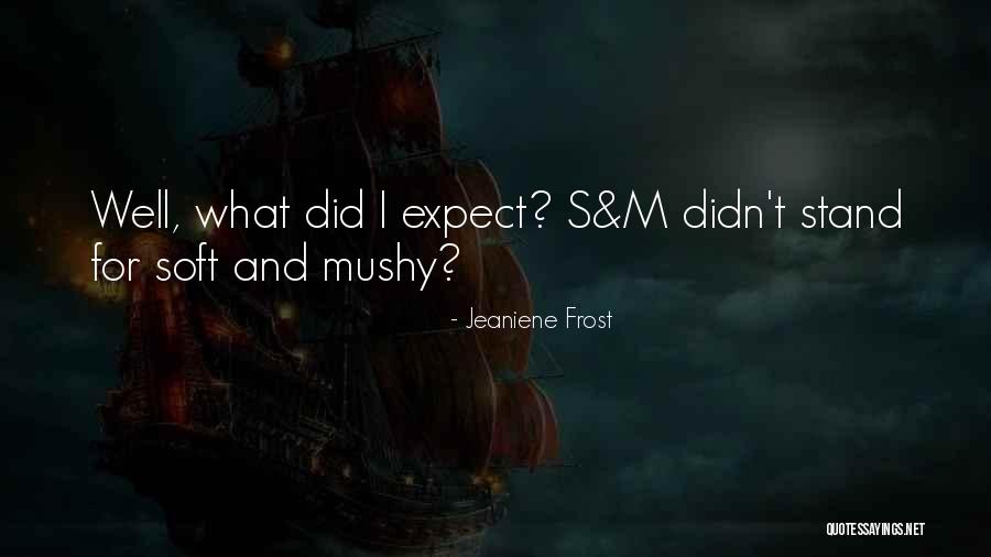 Kazani Quotes By Jeaniene Frost Kazani Quotes By Jeaniene Frost