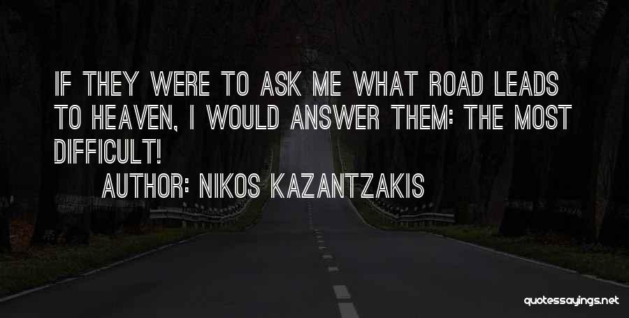 Kazantzakis Quotes By Nikos Kazantzakis