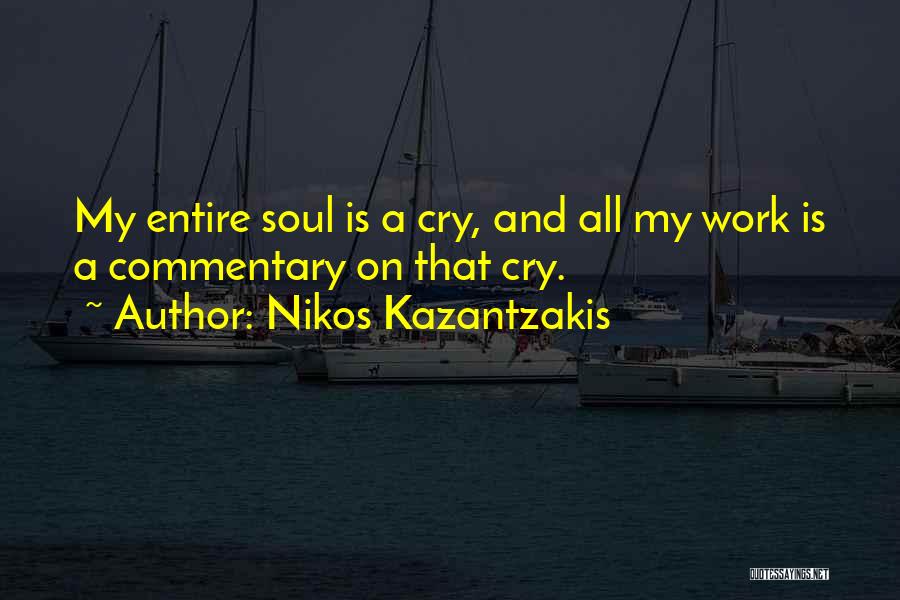 Kazantzakis Quotes By Nikos Kazantzakis