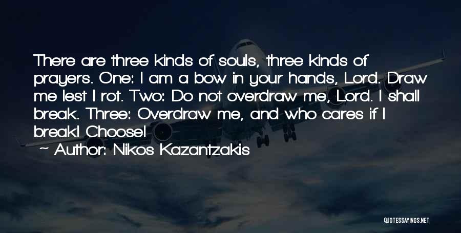 Kazantzakis Quotes By Nikos Kazantzakis