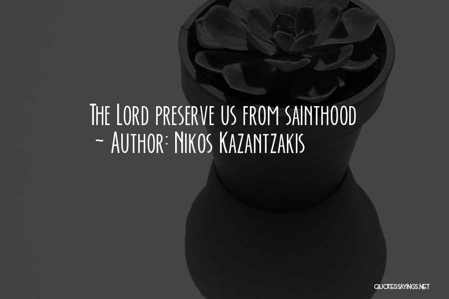 Kazantzakis Quotes By Nikos Kazantzakis