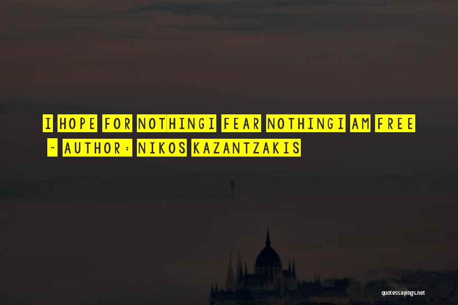 Kazantzakis Quotes By Nikos Kazantzakis