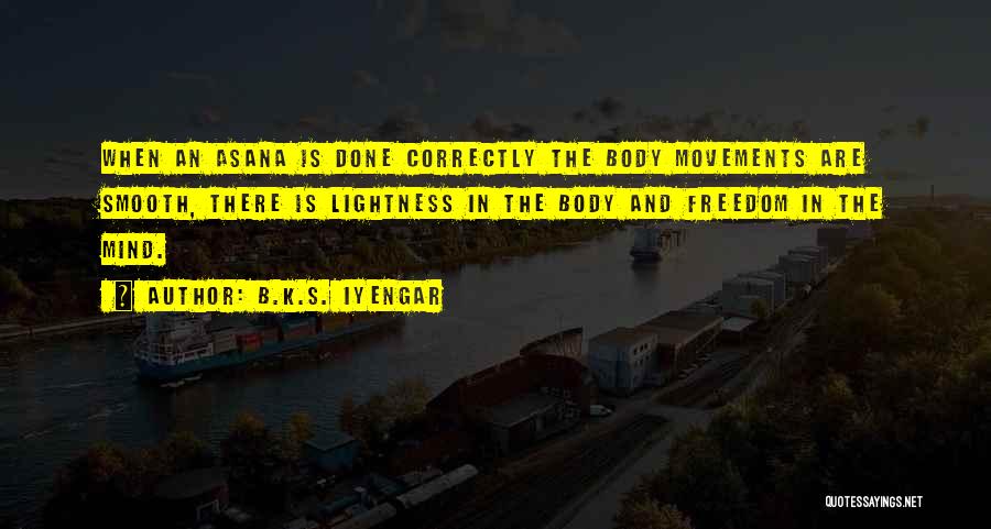 Kazantzidis Stelios Quotes By B.K.S. Iyengar