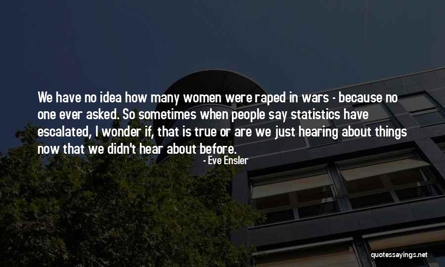 Kazantzidis Tragoudo Quotes By Eve Ensler Kazantzidis Tragoudo Quotes By Eve Ensler