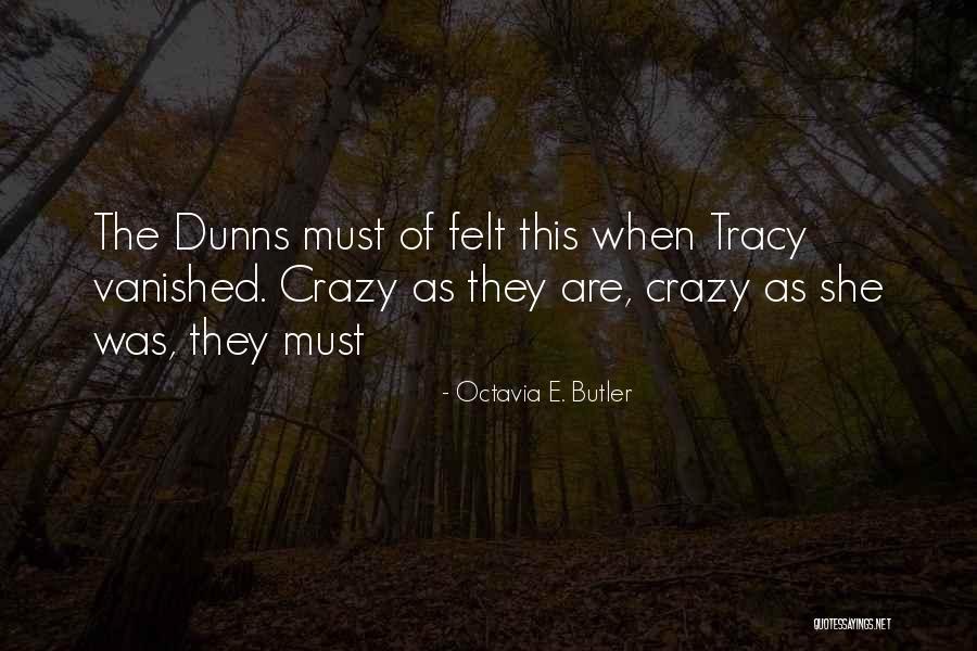 Kazantzis Wpi Quotes By Octavia E. Butler Kazantzis Wpi Quotes By Octavia E. Butler