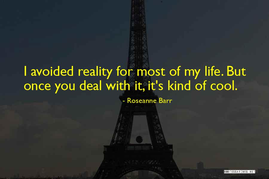 Kazemaru Ichinose Quotes By Roseanne Barr Kazemaru Ichinose Quotes By Roseanne Barr