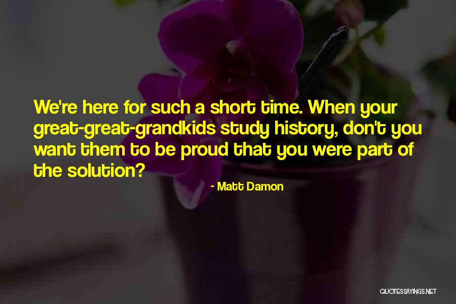 Kazik Piosenka Quotes By Matt Damon Kazik Piosenka Quotes By Matt Damon