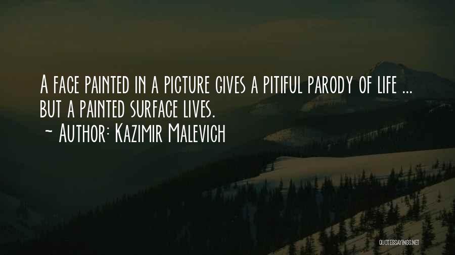 Kazimir Malevich Quotes 1308479