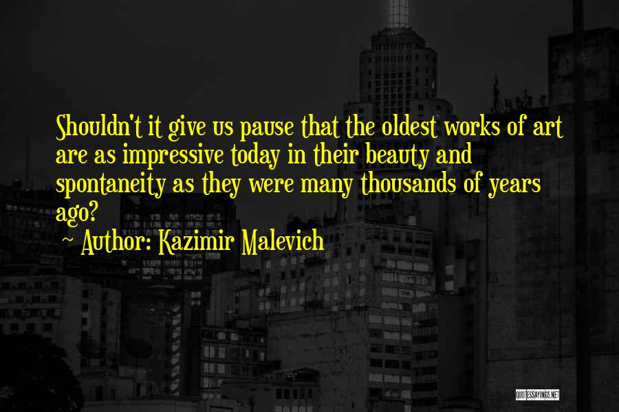 Kazimir Malevich Quotes 2241146