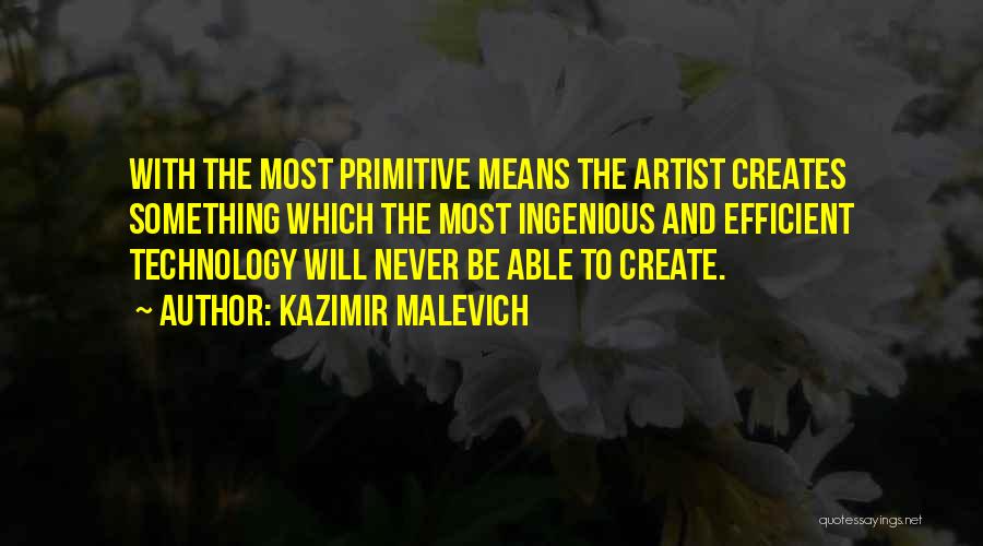 Kazimir Malevich Quotes 227176