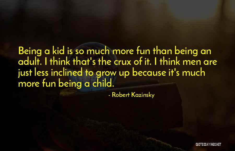 Kazinsky Quotes By Robert Kazinsky Kazinsky Quotes By Robert Kazinsky