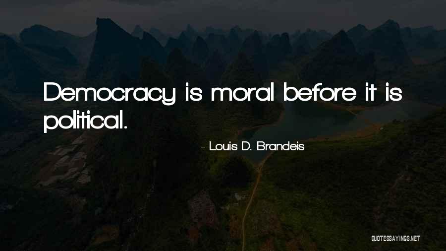Kaziranga Quotes By Louis D. Brandeis Kaziranga Quotes By Louis D. Brandeis
