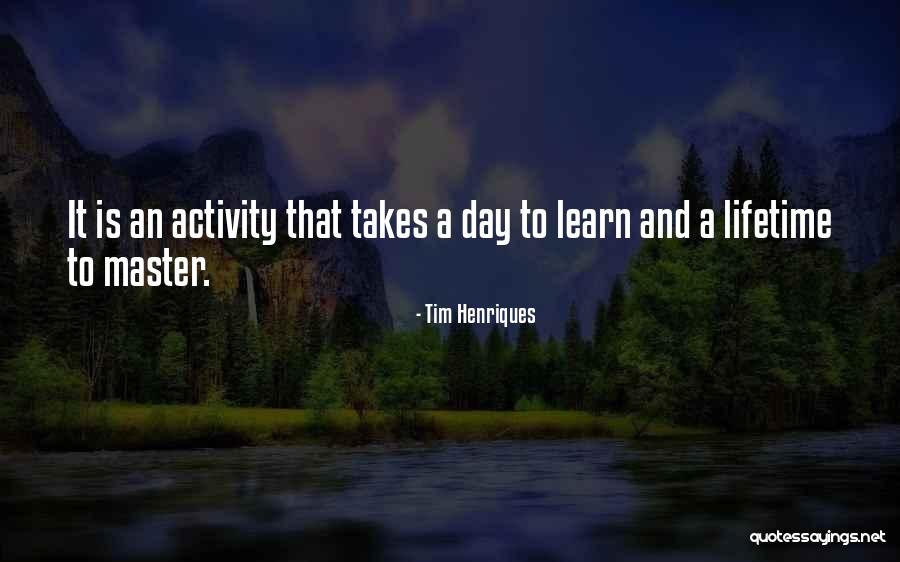 Kazmierski Moorestown Quotes By Tim Henriques