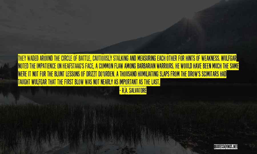 Kazni Me Quotes By R.A. Salvatore Kazni Me Quotes By R.A. Salvatore