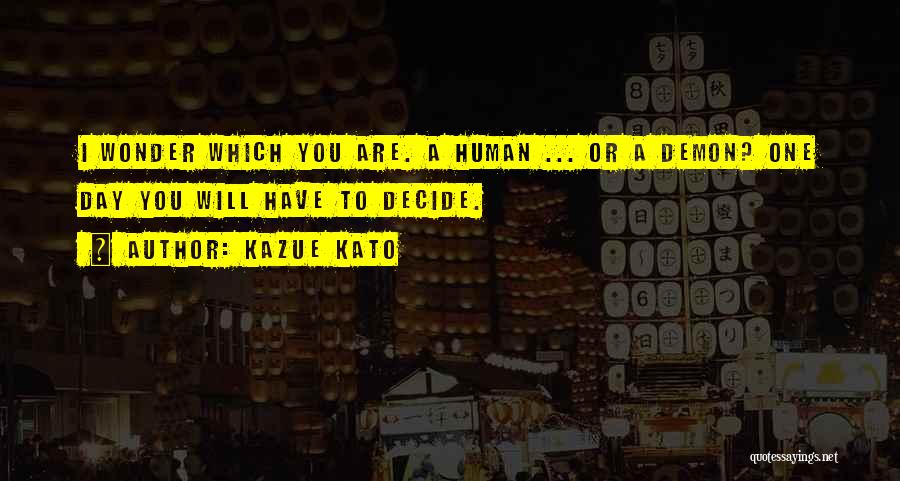 Kazue Kato Quotes 80546