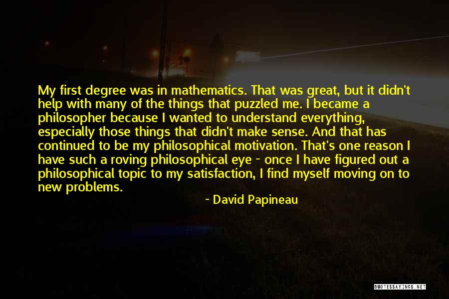 Kazufumi Umeda Quotes By David Papineau Kazufumi Umeda Quotes By David Papineau