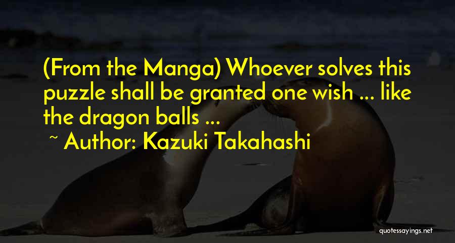 Kazuki Takahashi Quotes 277825