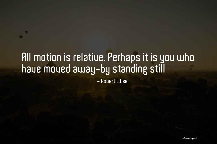 Kazumichi Irie Quotes By Robert E.Lee