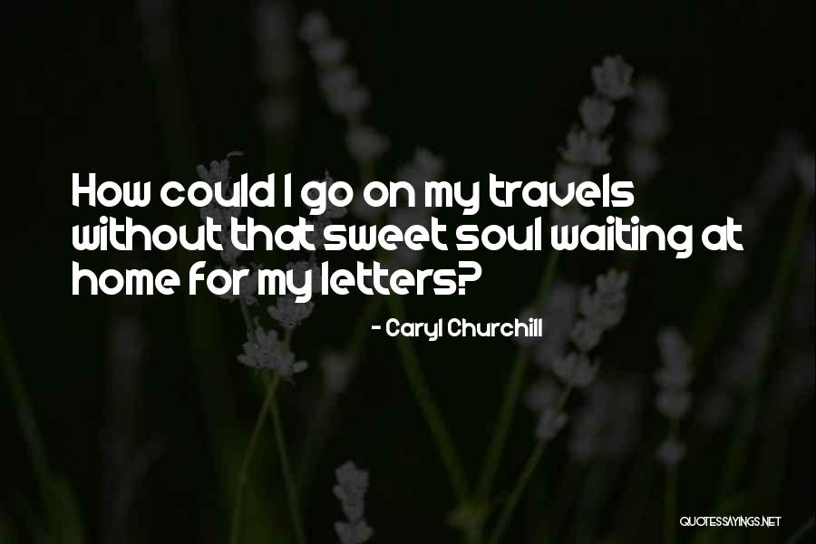 Kazumichi Yamamoto Quotes By Caryl Churchill Kazumichi Yamamoto Quotes By Caryl Churchill