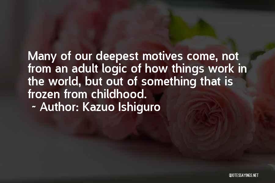 Kazuo Ishiguro Quotes 2056839