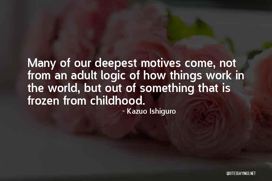 Kazuo Ishiguro Quotes 2056839